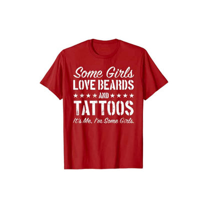 Nogle Piger Elsker Skæg og Tatoveringer T-shirt